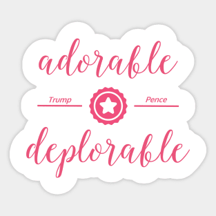 Adorable Deplorable Sticker